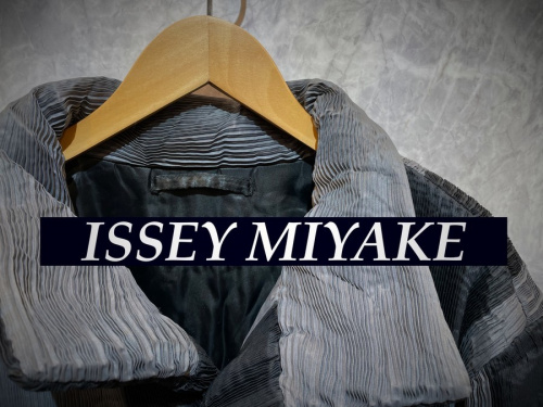 ドメスティックブランドのISSEY MIYAKE
