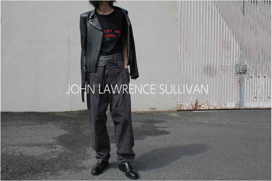 JOHN LAWRENCE SULLIVAN】ドメスティックモードブランドの代表格